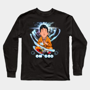 ON GOD Long Sleeve T-Shirt